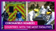 Coronavirus Numbers: U.S., Italy, Spain &ndash; List Of Countries With The Highest Death Toll