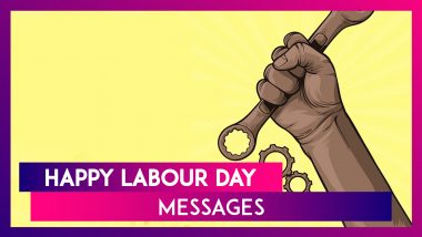 Labour Day 2002 Wishes: Quotes, WhatsApp Messages, Images To Send On International Workers' Day