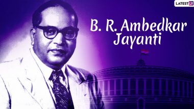 Dr BR Ambedkar 129th Birth Anniversary: Date, Significance, History And Celebrations Associated With Ambedkar Jayanti