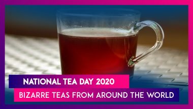 National Tea Day 2020 Special: Bizzare Teas From Around The World That You Many Not Know Exist