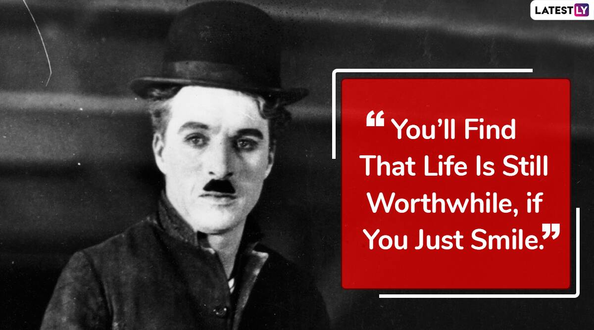 Charlie Chaplin Quotes to Observe His 131st Birth Anniversary: 5 Famous ...