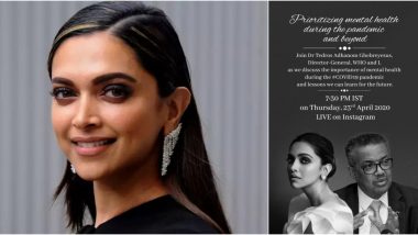 Deepika Padukone to Participate in a Discussion on Mental Health Amid COVID-19 Pandemic With WHO Chief Tedros Adhanom Ghebreyesus