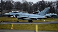 Germany Plans to Buy 93 Eurofighters, 45 US-Made F-18s to Replace Ageing Combat Jets, Says Defence Minister Annegret Kramp-Karrenbauer
