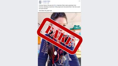 Doctor Richa Rajpoot Rubbishes Death Rumours After Fake News With Her Pictures Suggesting 'Dr Manisha Patil Dies on Duty' Fighting Coronavirus Go Viral