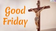 Good Friday 2020: Here&rsquo;s Why You Should Not Say A &lsquo;Happy Good Friday&rsquo; To Your Christian Friends