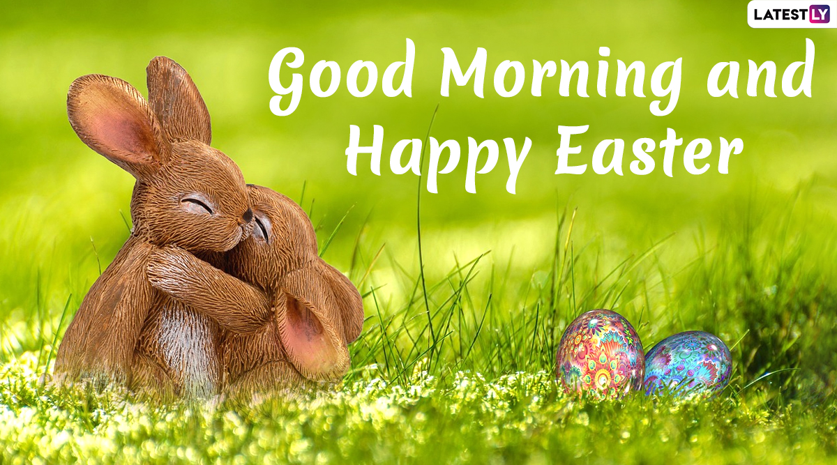 Good Morning HD Images With Easter 2020 Text Messages: Wish Happy ...