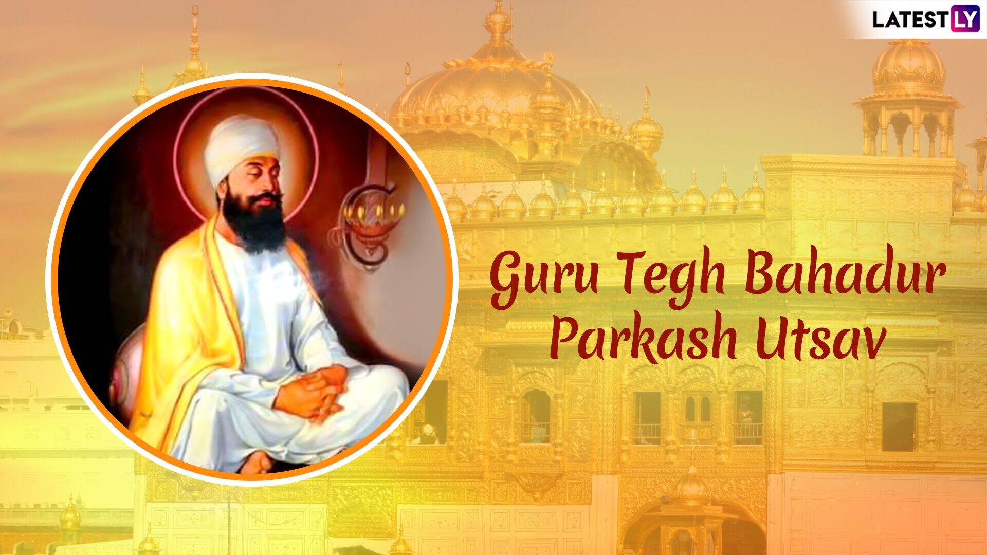 Guru Tegh Bahadur Ji Jayanti 2020 Wishes And HD Images: WhatsApp