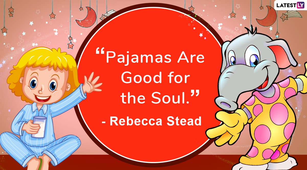 national-pajama-day-2020-quotes-these-fun-sayings-on-wearing-pajamas