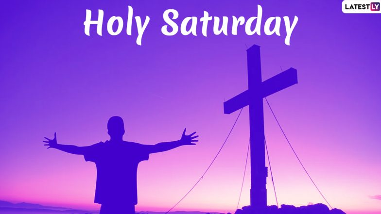 Holy Saturday 2021 Quotes, Bible Verses & Jesus Christ Images: Twitter Abuzz with Holy Week Sayings, Telegram Messages and Photos Ahead of Easter