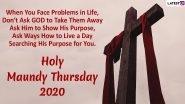 Maundy Thursday 2020 HD Images With Quotes: WhatsApp Messages, Wallpapers And GIF Greetings to Send on Holy Thursday