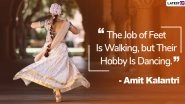 International Dance Day 2020 HD Images With Quotes: Inspirational Sayings That Will Encourage You To Take Up Dancing!