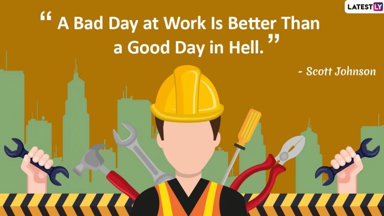 International Workers’ Day 2020 HD Images With Quotes: Beautiful Thoughts and Sayings Appreciating Labour to Send Messages on May 1