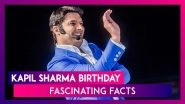 Kapil Sharma Birthday- Here Are Some Fascinating Facts About The Stand-Up Comedian