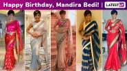 Happy Birthday, Mandira Bedi! A Style Capsule of Her Irreversible and Irrevocable Love Affair With Six Yards of Sensuality and Elegance!