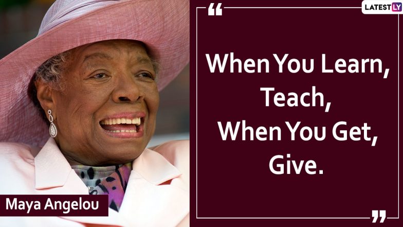 Maya Angelou Quotes on Life, Love and Feminism: Celebrate American Poetess’ Birth Anniversary With These Thoughtful Sayings