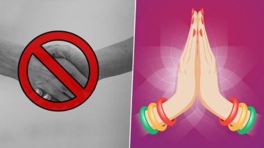 New Way to Shake Hands: From Namaste to Wuhan Shake, Ways You Can Exchange Greetings Amid Coronavirus Pandemic