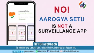 Aarogya Setu App Used for Surveillance by Government of India? PIB Fact Check Debunks Fake News