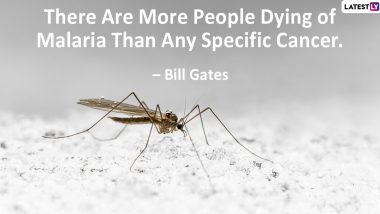 World Malaria Day 2020: Quotes By Influential Personalities To Raise Awareness About Deadly Disease