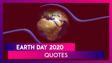 Earth Day 2020: Quotes About Nature To Send On The Day Dedicated To Our Planet