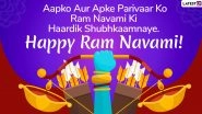 Shree Ram Navami 2020 Messages in Hindi: WhatsApp Stickers, GIF Images, SMS, Facebook Messages Send Rama Navami Ki Hardik Shubhkamnaye Greetings