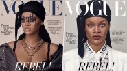 Rihanna Scripts History by Becoming First Woman To Wear Durag on British Vogue Magazine Cover, View Pics of May 2020 Edition