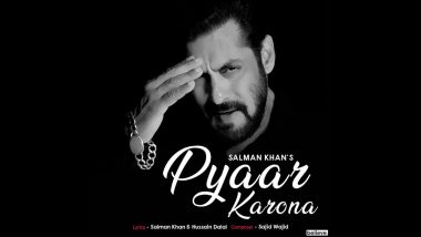 Pyaar Karona Song: Salman Khan’s New Track Aims to Spread Love and Awareness about Coronavirus