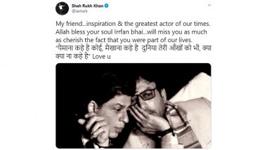 Irrfan Khan No More: Shah Rukh Khan Shares A Beautiful Tweet Mourning The Demise of His Billu Co-Star