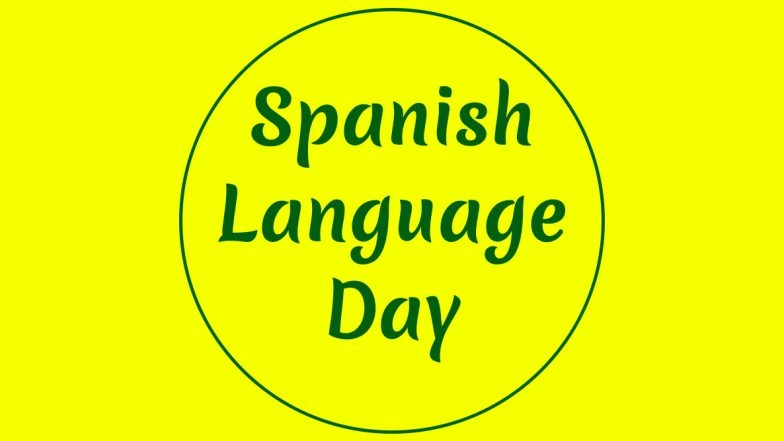 UN Spanish Language Day 2020: Date, History And Significance Of The Day to Celebrate Multilingualism