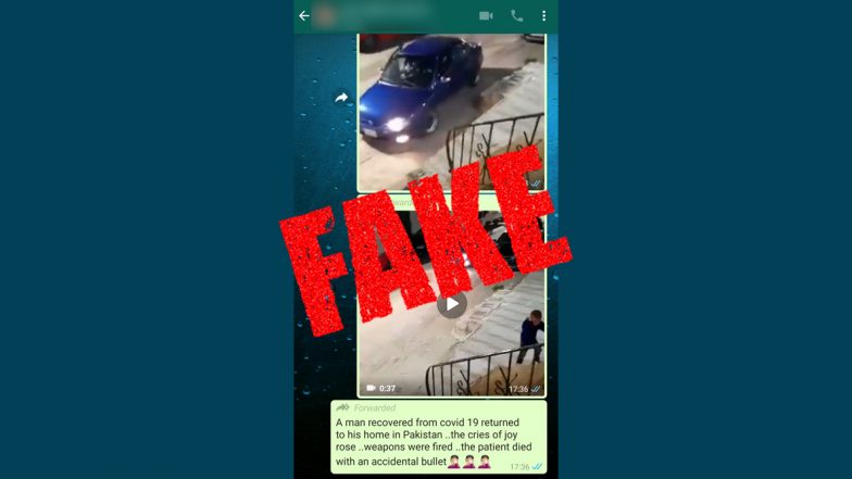 Video of Pakistani Man Who Recovered From COVID-19 Dying From Bullet During Celebratory Shots as He Returns Home is Fake; Here is The Truth Behind The Viral Clip