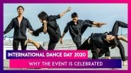 International Dance Day 2020: Here&rsquo;s Why The Event Is Celebrated On April 29!