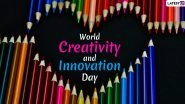 World Creativity and Innovation Day 2021 Date, History and Significance: Social Media Users Share Messages & Quotes to Celebrate the Beauty of Being Creative