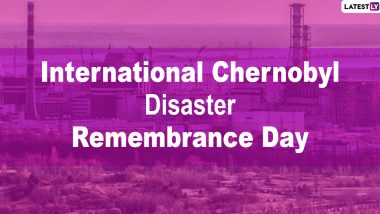 International Chernobyl Disaster Remembrance Day 2020 Date: Know History and Significance to Observe the Day in Memory of the 1986 Nuclear Disaster