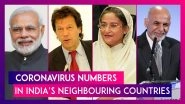 Coronavirus In India&rsquo;s Neighbourhood: Know How Pakistan, Bangladesh, Nepal And Sri Lanka Are Fairing