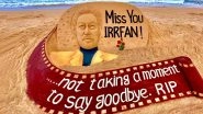Irrfan Khan Death: &lsquo;Not Taking a Moment to Say Goodbye,&rsquo; Sudarsan Pattnaik Imprints Life of Pi Dialogue on His Sand Art to Pay Heartfelt Tribute to the Actor (View Pic)
