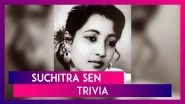 Suchitra Sen Birth Anniversary: 5 Lesser Known Facts About The Devdas Actress You Have No Clue About