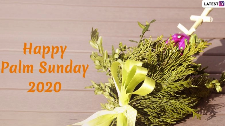 Palm Sunday 2020 Wishes & HD Images: Holy Bible Quotes, WhatsApp Stickers, Messages, GIF Greetings and SMS to Mark the Start of Holy Week