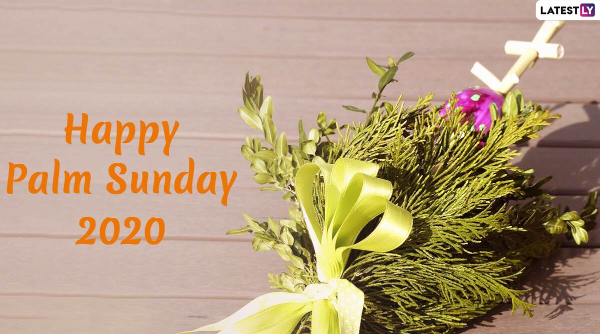 Palm Sunday 2020 Wishes & HD Images: Holy Bible Quotes, WhatsApp ...