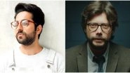 Ayushmann Khurrana Tells Filmmakers That He Wants to Play the Role of &Aacute;lvaro Morte aka The Professor from Money Heist! (Watch Video)