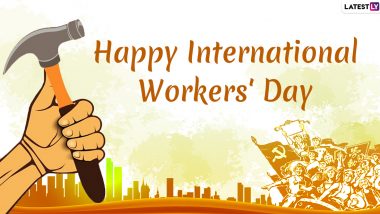 International Workers' Day 2020 Wishes & HD Images For Free Download Online: WhatsApp Stickers, GIF Greetings and Messages to Send on Labour Day