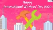 Happy International Workers' Day 2020 Messages: May Day Wishes, Quotes, HD Images and GIFs to Celebrate Contribution of The Working Class