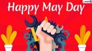 Happy May Day 2020 Wishes & HD Images: WhatsApp Stickers, GIFs, International Workers&rsquo; Day Messages and Facebook Greetings to Send on May 1