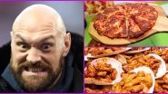 HULK Order! Boxer Tyson Fury Orders Pizza and Chicken Wings Worth Over Rs 50,000 Approx Amid Coronavirus Lockdown