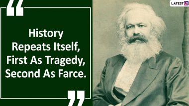 Karl Marx 202nd Birth Anniversary: Motivational Quotes Celebrating the Greatest Socio-Economic Crusader Who Stood for The Proletariat Class