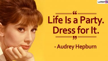 Audrey Hepburn Birth Anniversary: 10 Quotes on Beauty, Life, Fashion and More by the British Actress That Will Inspire You