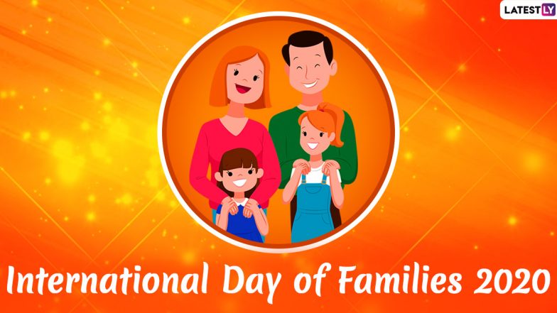 International Day of Families 2020 Wishes & HD Images: WhatsApp Stickers, Quotes, GIF Greetings, SMS and Facebook Messages to Honour Your Family