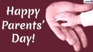 Parents&rsquo; Day 2020 Messages and HD Images: WhatsApp Stickers, Wishes, Facebook Greetings and GIFs to Celebrate Global Day of Parents