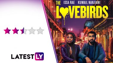 The Lovebirds Movie Review: Kumail Nanjiani and Issa Rae’s Fun Chemistry Is Tops, the Film Not So Much!