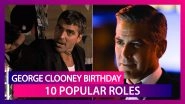 George Clooney Birthday: 10 Popular Roles Of The Hollywood Actor You Should Not Miss