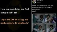 Mother's Day 2020 Funny Memes and Jokes: From Flying Chappals to Obsession with Filled Bottles in the Fridge, Desi Things Moms Do That We Legit Wouldn't Trade For The World!