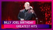 Billy Joel Birthday: 7 Greatest Hits Of the American Singer